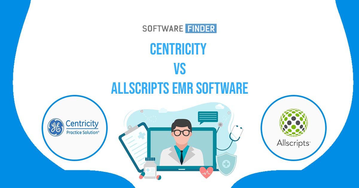 Centricity Vs Allscripts EMR: Choosing the Right Software