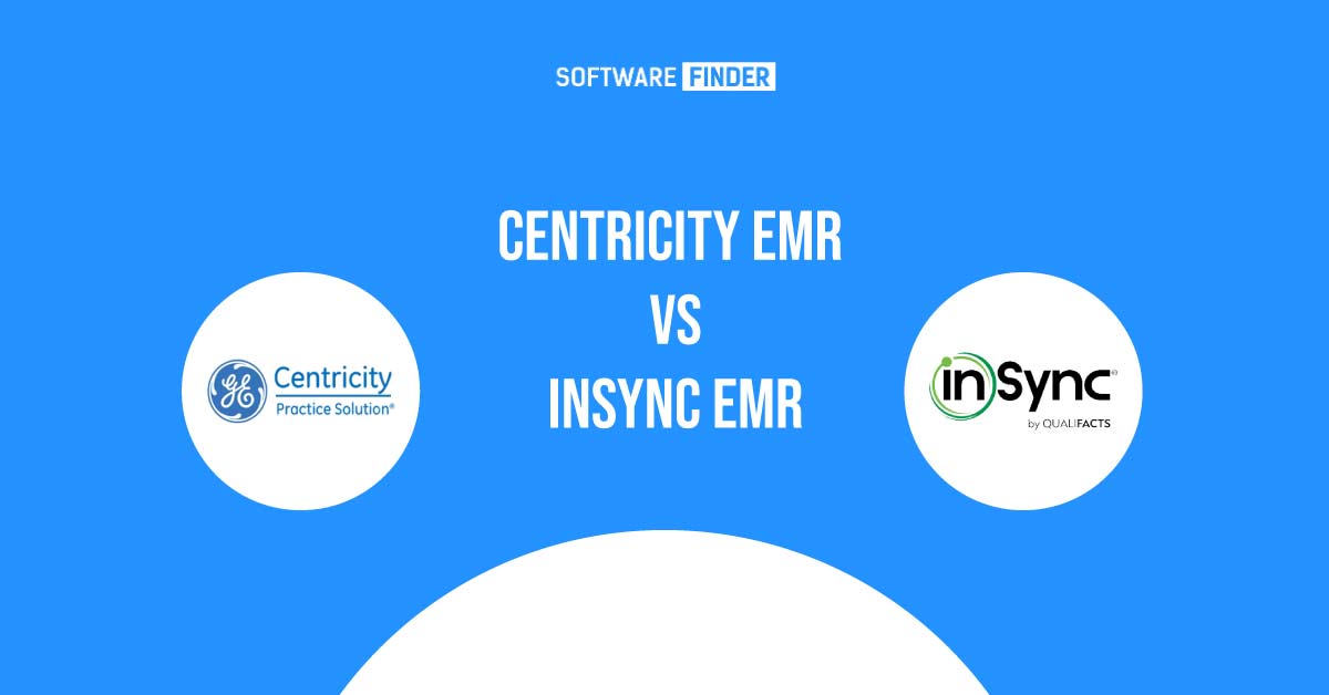 Centricity Vs InSync EMR: Choosing the Best Software