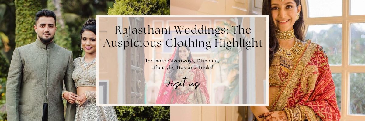 Rajasthani Weddings: The Auspicious Clothing Highlight